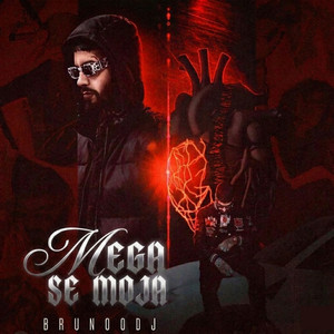 MEGA SE MOJA by BrunooDJ