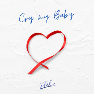 CRY MY BABY