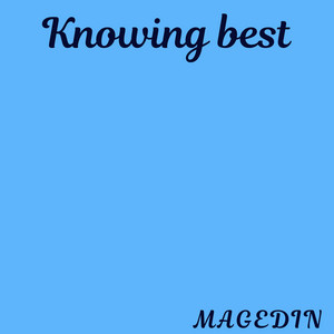 Knowing Best by Magedin