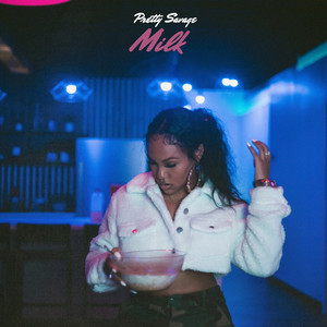 MILK by Pretty Savage