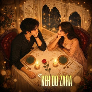 Keh Do Zara by R DYNO, Anisha Music
