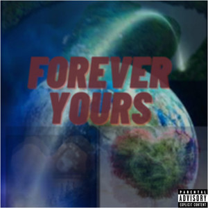 FOREVER YOURS by Gnarly Bastard
