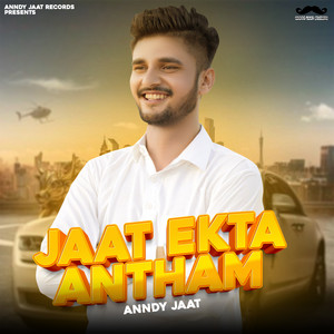 Jaat Ekta Anthem by Anndy Jaat
