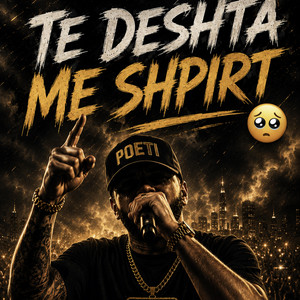 Te Deshta Me Shpirt by Poeti Rruges