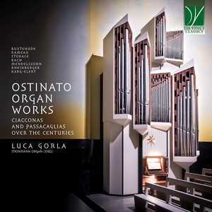 Ostinato Organ Works - Ciacconas and Passacaglias over the Centuries — Luca Gorla