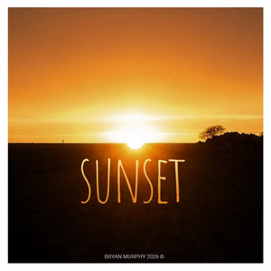 SUNSET by Bryan Murphy