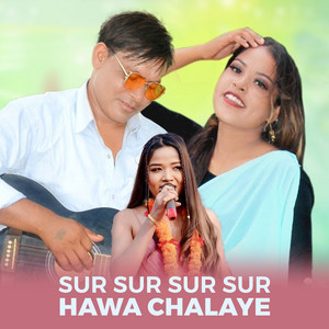 Annu Chaudhary - SUR SUR SUR SUR HAWA CHALAYE