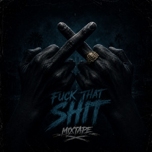 FUCK THAT SHIT by Lzin