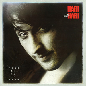 Hari Mata Hari - Lud Sam Za Tobom