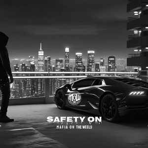 SAFETY ON (MOW) by MAFIA ON WHEELS