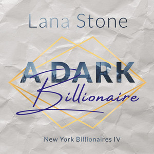 A Dark Billionaire (Ins Büro, Fräulein!)