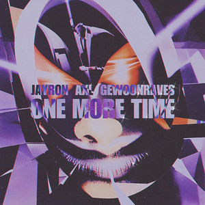 One More Time by Jayron, AXL, Zentryc