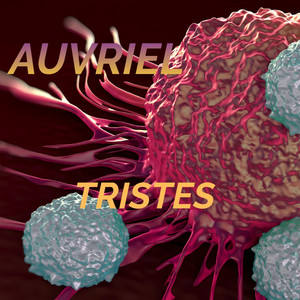 TRISTES by AUVRIEL