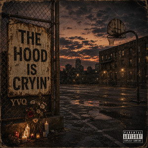 The Hood is Cryin' by YoungVynn Q