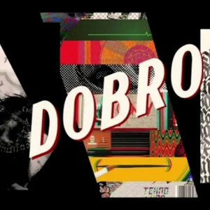 Dobro by Loyaltykid