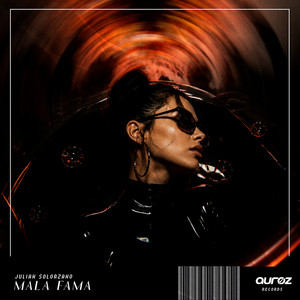Mala Fama by Julian Solorzano