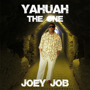 Yahuah (The One) by Joey Job