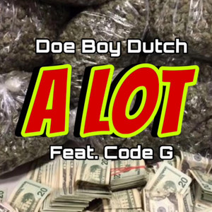 Alot by Doe Boy Dutch, Code G