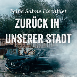 Zurück in unserer Stadt