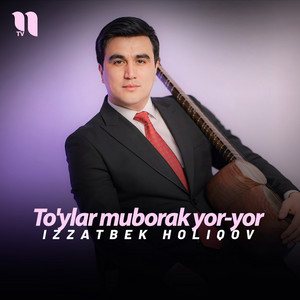 To'ylar muborak yor-yor