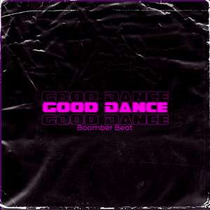 Good Dance by Boomber Beat