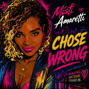 Chose Wrong by Misti Amaretti