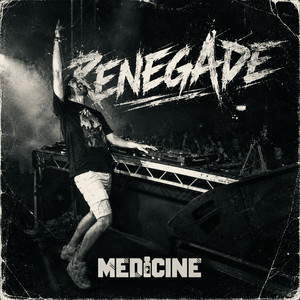 Renegade by Medicine
