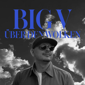 Über den Wolken by Big V