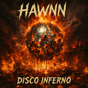 Disco Inferno - Dubstep by HAWNN