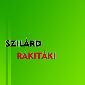 Szilárd - Rákitáki