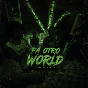 Pa otro world by ZODRAK