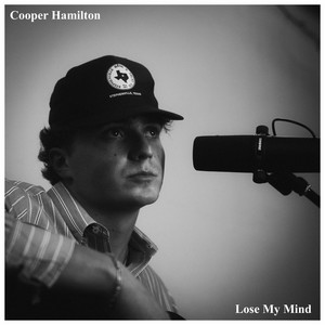 Lose My Mind by Cooper Hamilton