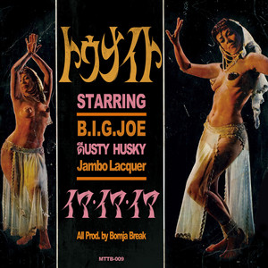 トゥナイト by DUSTY HUSKY, Jambo Lacquer, B.I.G. JOE