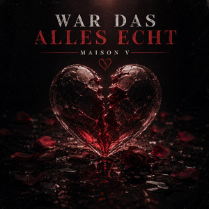 War das alles echt ? by MAISON V