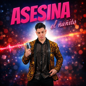El Ñañito - La Asesina