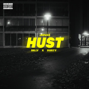 Jonas Sqd - Hust (feat. Billy & Durty)