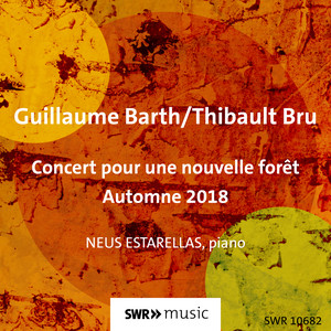 Concert pour une nouvelle forêt, automne 2018 — Thibault Bru