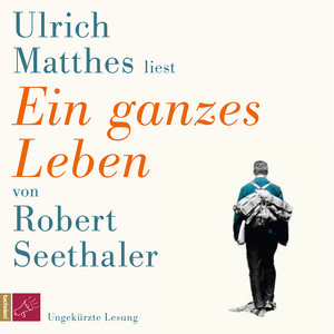 Ein ganzes Leben (Ungekürzte Lesung)