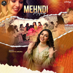 Maanya Arora - Mehendi Mashup