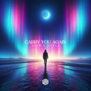 Carry You Again by Josh's Style