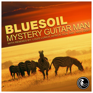 Bluesoil - Mystery Guitar Man (Nico Deep Unexpected Remix)