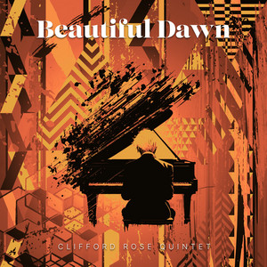 Beautiful Dawn by Clifford Rose Quintet