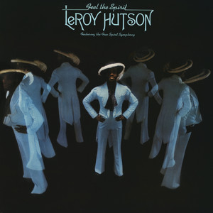 Don't Let It Get Next to You by Leroy Hutson