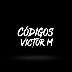 Codigos Victor M by MENDIVIL GANG