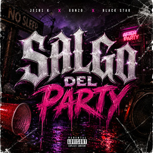 SALGO DEL PARTY by JeiBi K., GONZO, Black star