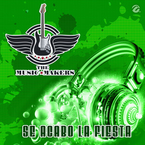 The Music Makers - Se Acabo la Fiesta