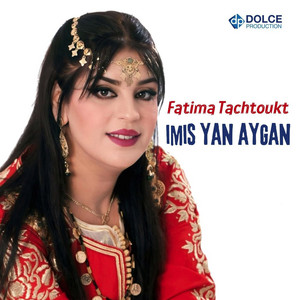Fatima Tachtoukt - Imis Yan Aygan