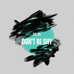 Don't Be Shy (Radio edit) by SOLON