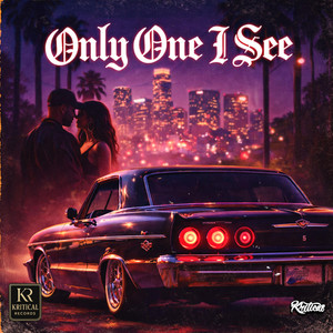 Only One I See by Iamkritical