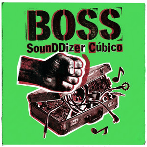 Boss by SounDDizer, CÚBICO